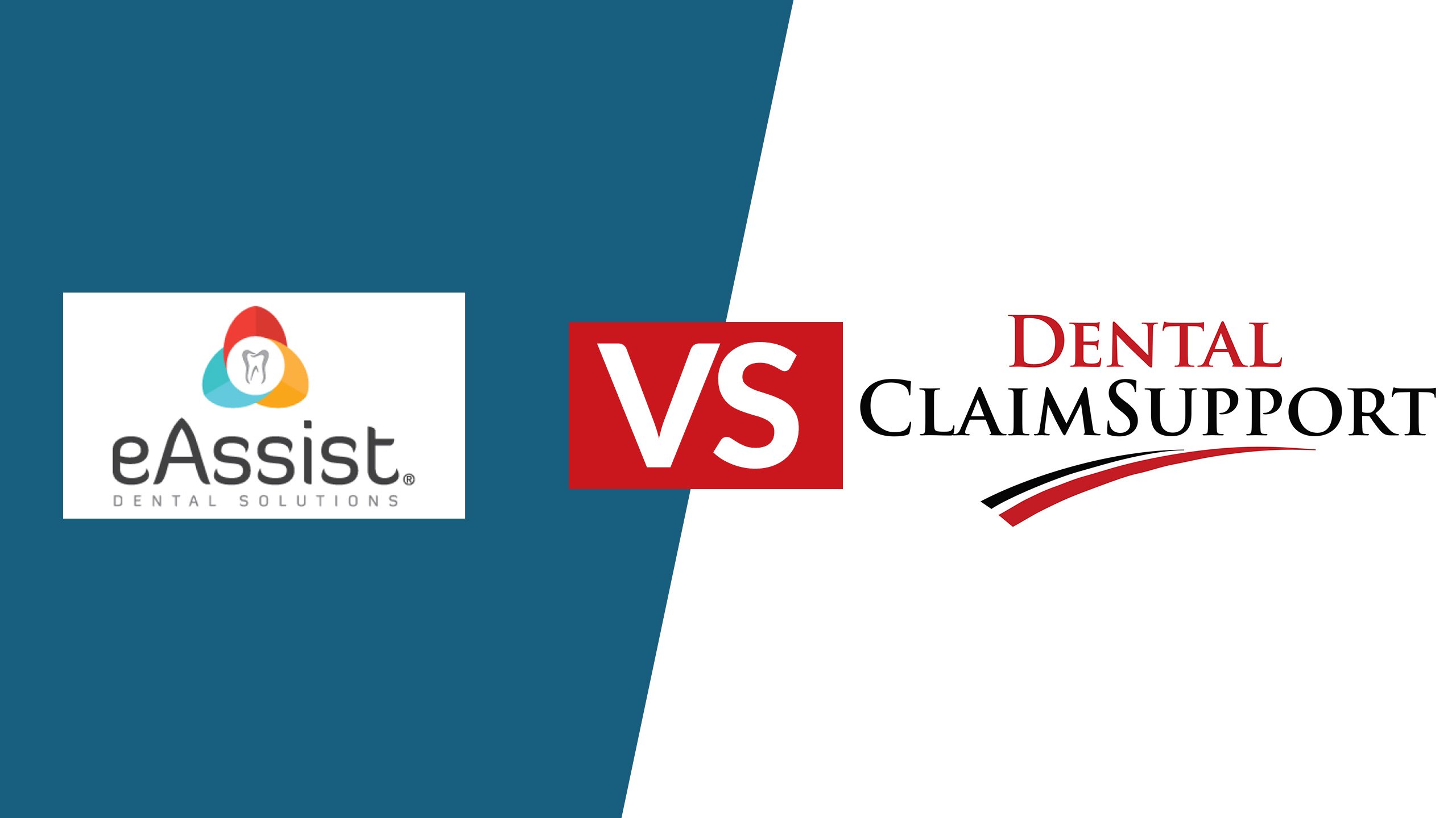 eAssist Dental Solutions vs Dental ClaimSupport choosing the right